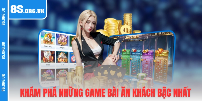 Khám phá những game bài ăn khách bậc nhất tại 8S