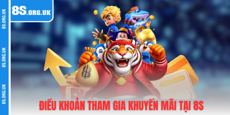 Điều khoản tham gia chương trình khuyến mãi tại 8S