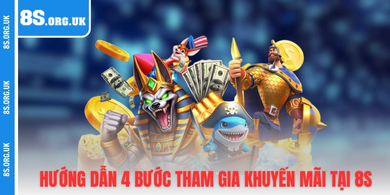 Hướng dẫn 4 bước tham gia khuyến mãi tại 8S