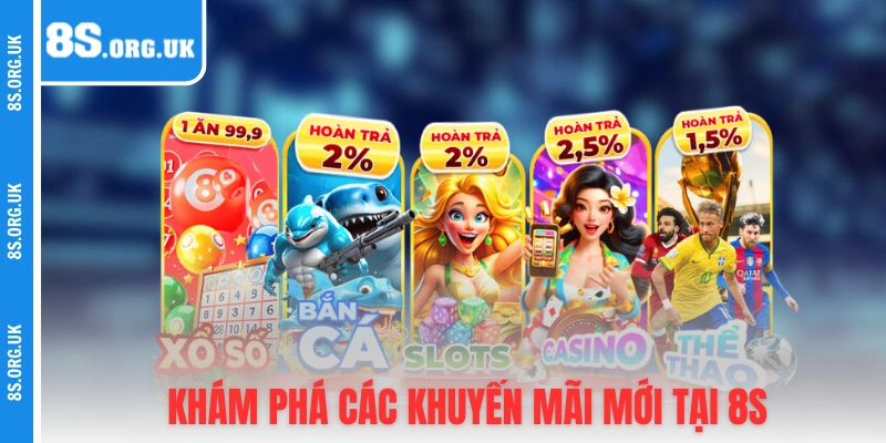 Khám phá các chương trình khuyến mãi mới tại 8S