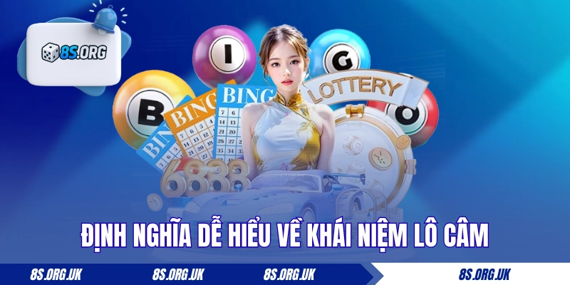 Định nghĩa dễ hiểu về khái niệm lô câm